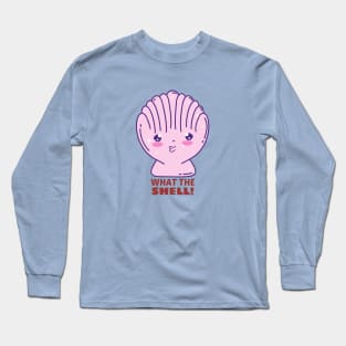 What the Shell! - Shell Pun Long Sleeve T-Shirt